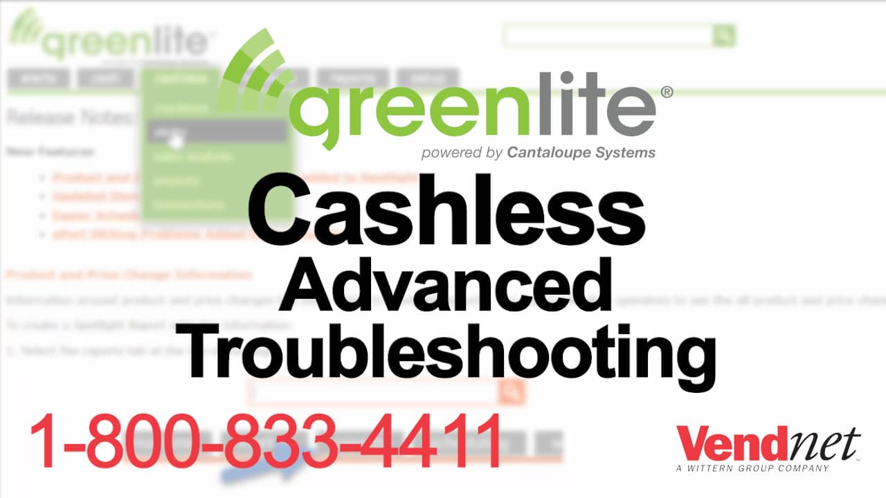 Greenlite: Cashless Advanced Troubleshooting