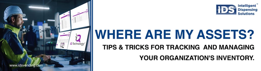 idsvending.com - Tips and Tricks to Track and Manage Your Organization's Inventory