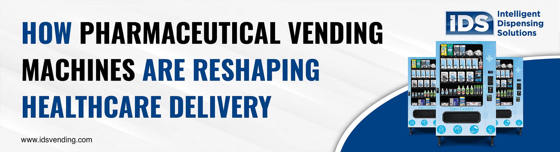 Pharmaceutical Vending Machines