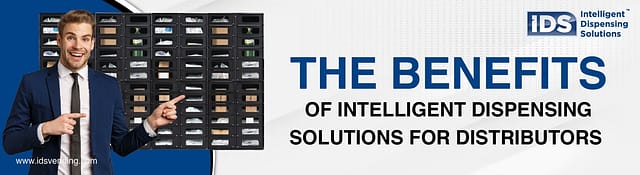 Revolutionizing Distribution with Intelligent Dispensing Solutions: Boosting Efficiency, Security, and Saving